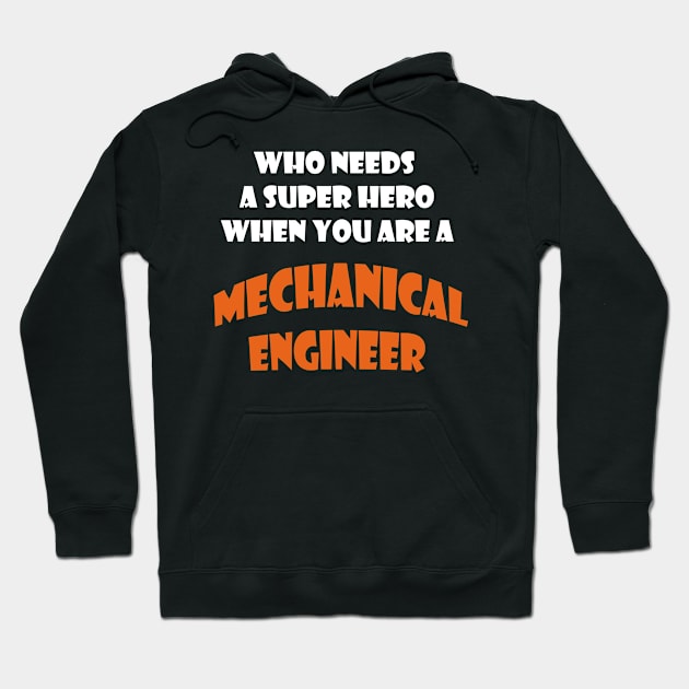 Iam a Mechanical Engineer Hoodie by haloosh